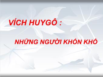 Tác phẩm Những người khốn khổ - Vích Huygo