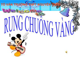Trò chơi Rung chuông vàng - Trường THPT Nguyễn Trân