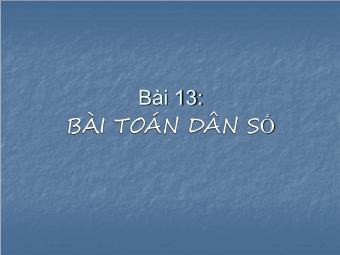 Bài giảng Ngữ Văn 8 - Tiết 49: Bài 13: Văn bản: Bài toán dân số