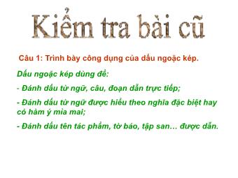 Bài giảng Ngữ Văn 8 - Tiết 59: Tiếng Việt: Ôn luyện về dấu câu