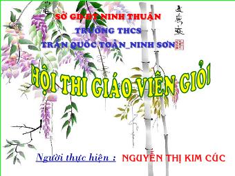 Bài giảng Ngữ Văn Lớp 8 - Tiết 97: Tác phẩm: Nước Đại Việt ta - Nguyễn Thị Kim Cúc