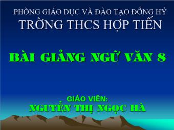 Bài giảng môn Ngữ văn 8 - Tiết 49: Tìm hiểu văn bản Bài toán dân số (Thái An) - Nguyễn Thị Ngọc Hà