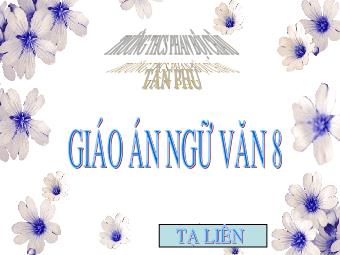 Bài giảng môn Ngữ văn Lớp 8 - Bài 13: Đọc hiểu văn bản Bài toán dân số - Tạ Liên