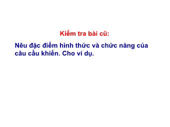 Bài giảng Ngữ văn 8 - Tiết 86: Tiếng Việt Câu cảm thán