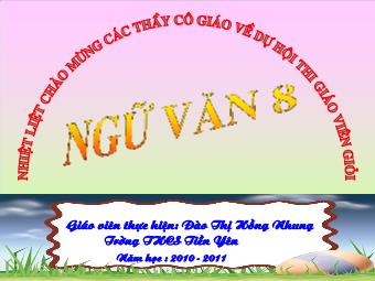 Bài giảng Ngữ văn Khối 8 - Tiết 65: Văn bản Ông đồ (Vũ Đình Liên) - Đào Thị Hồng Nhung