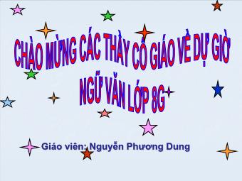 Bài giảng môn Ngữ văn Khối 8 - Tiết 122: Chữ lỗi diễn đạt - Nguyễn Phương Dung