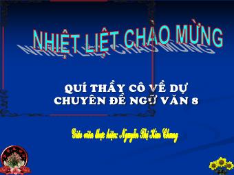 Bài giảng môn Ngữ văn Khối 8 - Tiết 64: Trả bài viết Tập làm văn số 3 - Nguyễn Thị Kim Chung