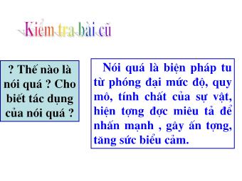 Bài giảng Ngữ Văn Khối 8 - Tiết 40: Tiếng Việt: Nói giảm, nói tránh