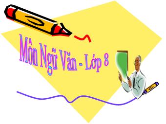 Bài giảng Ngữ văn Lớp 8 - Phần Tiếng Việt: Câu phủ định