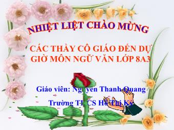 Bài giảng Ngữ văn Lớp 8 - Phần Tiếng Việt: Hội thoại - Nguyễn Thanh Quang