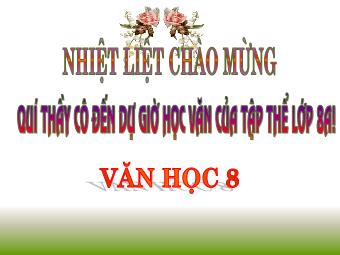 Bài giảng Ngữ văn Lớp 8 - Tiết 45: Ôn dịch, thuốc lá - Nguyễn Thị Dung