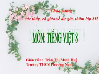 Bài giảng Ngữ văn Lớp 8 - Tiết 79: Câu nghi vấn - Trần Thị Minh Huệ