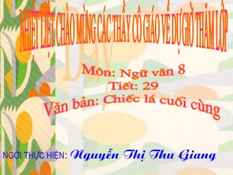 Bài giảng Ngữ văn Lớp 9 - Những ngôi sao xa xôi (Lê Minh Khuê) - Nguyễn Thị Thu Giang