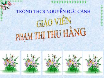 Bài giảng môn Ngữ văn 8 - Tiết 3: Cấp độ khái quát của nghĩa từ ngữ - Phạm Thị Thu Hằng