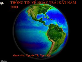 Bài giảng môn Ngữ văn 8 - Tiết 39: Đọc bài Thông tin về ngày Trái đất năm 2000 - Nguyễn Thị Ngọc Ngà