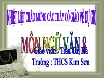 Bài giảng môn Ngữ văn Khối 8 - Bài 15: Đập đá ở Côn Lôn (Phan Châu Trinh) - Trần Thị Hà