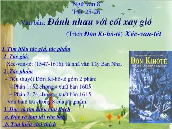 Bài giảng môn Ngữ văn Khối 8 - Tiết 25,26: Tìm hiểu bài Đánh nhau với cối xay gió