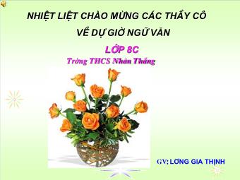 Bài giảng môn Ngữ văn Khối 8 - Tiết 40: Tiếng Việt Nói giảm nói tránh (Bản hay) - Lương Gia Thịnh