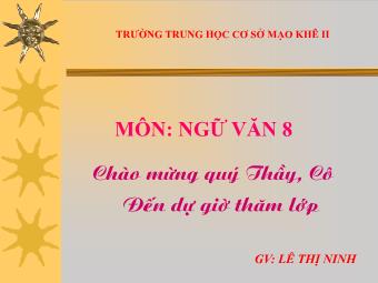 Bài giảng môn Ngữ văn Khối 8 - Tiết 67,68: Tập làm thơ bảy chữ - Lê Thị Ninh