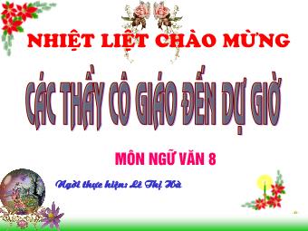 Bài giảng môn Ngữ văn Lớp 8 - Dấu ngoặc đơn và Dấu hai chấm - Lê Thị Hà