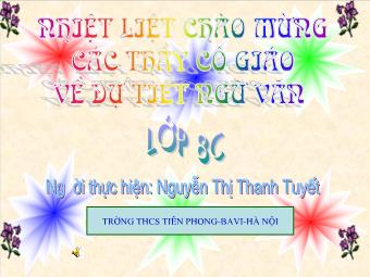 Bài giảng môn Ngữ văn Lớp 8 - Đọc văn Tiết 78: Khi con tu hú (Tố Hữu) - Nguyễn Thị Thanh Tuyết