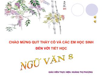 Bài giảng môn Ngữ văn Lớp 8 - Tiết 23: Trợ từ, thán từ - Hoàng Thị Phượng