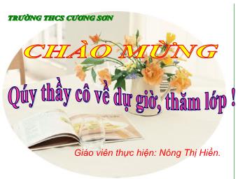 Bài giảng môn Ngữ văn Lớp 8 - Tiết 45: Tìm hiểu văn bản Ôn dịch, thuốc lá - Nông Thị Hiền