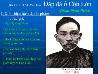 Bài giảng Ngữ văn 8 - Bài 58: Đọc bài Đập đá ở Côn Lôn (Phan Châu Trinh)