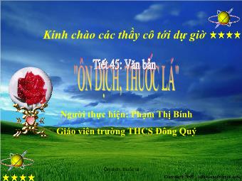 Bài giảng Ngữ văn 8 - Đọc bài Ôn dịch, thuốc lá - Phạm Thị Bính