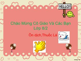 Bài giảng Ngữ văn 8 - Đọc hiểu văn bản Ôn dịch, thuốc lá