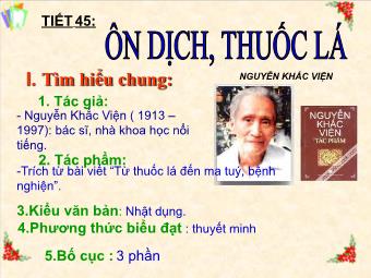 Bài giảng Ngữ văn 8 - Đọc văn Tiết 45: Ôn dịch, thuốc lá (Nguyễn Khăc Viện)