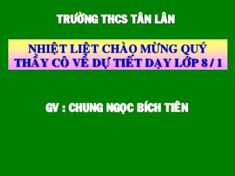 Bài giảng Ngữ văn 8 - Tiết 126: Đọc hiểu văn bản Ông Giuốc-đanh mặc lễ phục - Chung Ngọc Bích Tiên