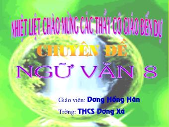 Bài giảng Ngữ văn 8 - Tiết 34: Hai cây phong (Ai-ma-top) - Dương Hồng Hân