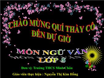 Bài giảng Ngữ văn 8 - Tiết 50: Tiếng Việt Dấu ngoặc đơn và Dấu hai chấm - Nguyễn Thị Kim Hồng