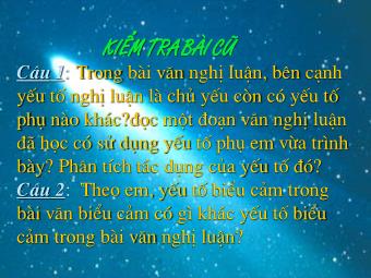 Bài giảng Ngữ văn Khối 8 - Bài 28: Tìm hiểu các yếu tố tự sự và miêu tả trong văn nghị luận