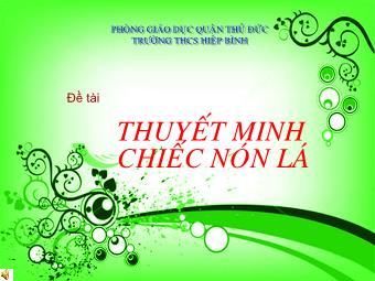 Bài giảng Ngữ văn Khối 8 - Đề tài: Thuyết minh chiếc nón lá - Trường THCS Hiệp Bình