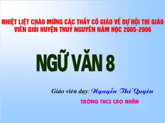 Bài giảng Ngữ văn Khối 8 - Tiết 107: Hội thoại - Nguyễn Thế Quyên