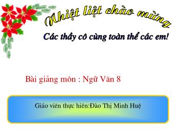 Bài giảng Ngữ văn Khối 8 - Tiết 27: Tình thái từ - Đào Thị Minh Huệ