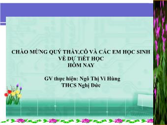 Bài giảng Ngữ văn Khối 8 - Tiết 38: Ôn tập truyện ký Việt Nam - Ngô Thị Vi Hùng