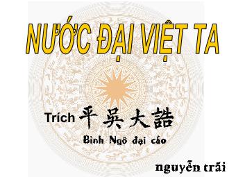 Bài giảng Ngữ văn Lớp 8 - Văn bản: Nước Đại Việt ta (Bản chuẩn)