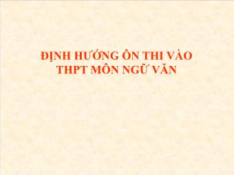 Chuyên đề Ngữ văn - Định hướng ôn thi vào THPT môn Ngữ văn