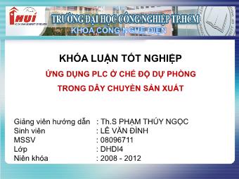 Khóa luận tốt nghiệp - Ứng dụng PLC ở chế độ dự phòng trong dây chuyền sản xuất - Lê Văn Đình