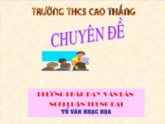 Bài giảng môn Ngữ văn Khối 8 - Đọc hiểu văn bản Tiết 94: Hịch tướng sĩ (Trần Quốc Tuấn) - Trường THCS Cao Thắng