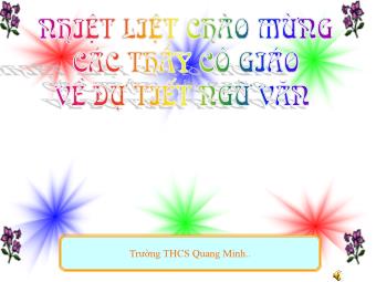 Bài giảng môn Ngữ văn Khối 8 - Văn bản Tiết 78: Khi con tú hú - Trường THCS Quang Minh