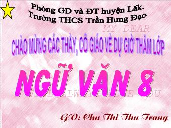 Bài giảng môn Ngữ văn Lớp 8 - Bài 19: Quê hương - Chu Thị Thu Trang
