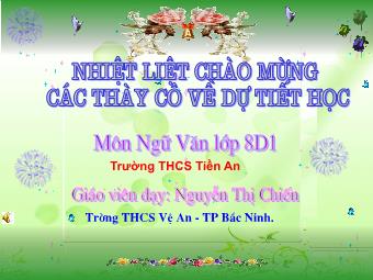 Bài giảng Ngữ văn 8 - Phân tích tác phẩm Tiết 105: Thuế máu - Nguyễn Thị Chiến