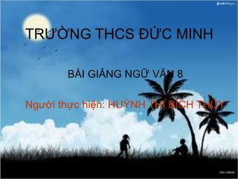 Bài giảng Ngữ văn 8 - Tiết 127: Văn bản tường trình - Huỳnh Thị Bích Thủy