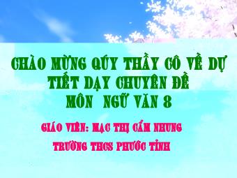 Bài giảng Ngữ văn Khối 8 - Bài 24: Nước Đại Việt ta - Mạc Thị Cẩm Nhung