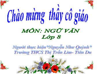 Bài giảng Ngữ văn Khối 8 - Phân tích văn bản Tiết 57: Vào nhà ngục Quảng Đông cảm tác - Trường THCS Thị trấn Lim