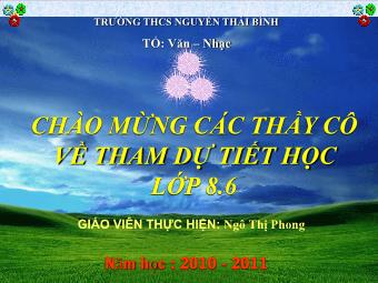 Bài giảng Ngữ văn Khối 8 - Tiết 107: Ngữ pháp Hội thoại - Ngô Thị Phong